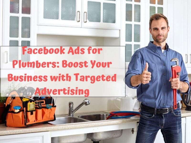 Facebook Ads for Plumbers