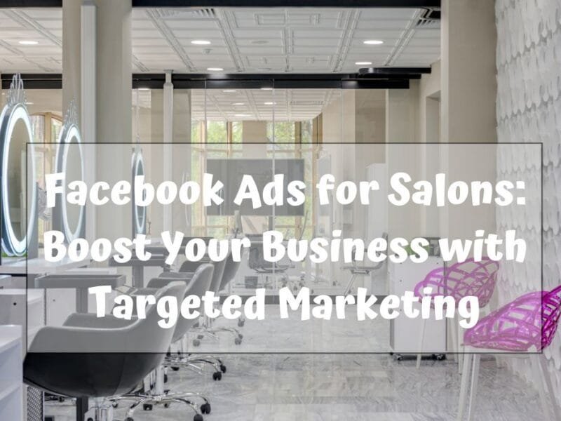 Facebook Ads for Salons